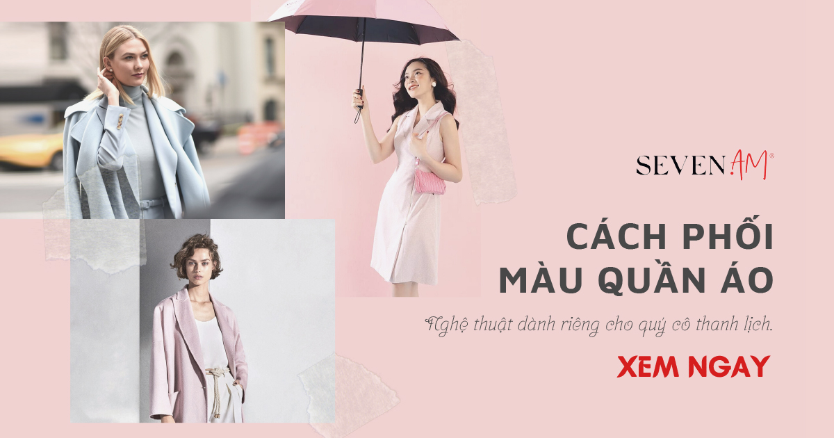 Cách phối màu quần áo cho quý cô thanh lịch