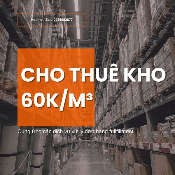 Dịch Vụ Kho Bãi Fulfillment – Bốc Hạ Container Tại TP. Hồ Chí Minh & Bình Dương Chỉ Từ 60.000đ/m³