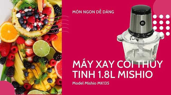 Máy xay giò gia đình Thiết bị không thể thiếu trong gian bếp