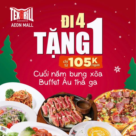 🎁 MÙA LỄ HỘI CUỐI NĂM RỘN RÀNG - ĐI 4 TẶNG 1 BUFFET ĐỒ ÂU