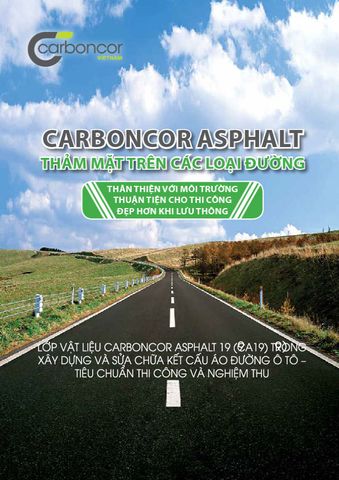 Lớp vật liệu Carboncor Asphalt 19 trong xây dựng và sửa chữa kết cấu áo đường ô tô - tiêu chuẩn thi công và nghiệm thu
