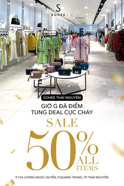 GIỜ G ĐÃ DIỂM | SOHEE THÁI NGUYÊN KHAI TRƯƠNG SALE OF 50%