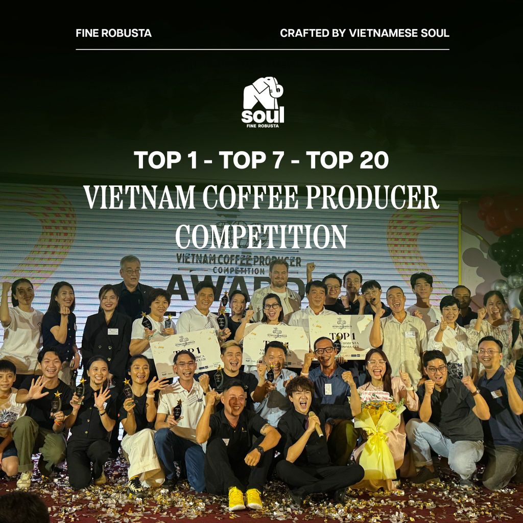 Soul Fine Robusta Vinh Dự Đạt Top 1, Top 7 & 20 Tại Vietnam Coffee Producer Competition 2025!