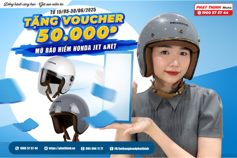 TẶNG VOUCHER 50.000Đ DÀNH CHO KHÁCH HÀNG MUA NÓN BẢO HIỂM HONDA JET & NET