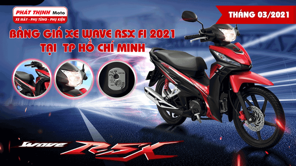 Bảng Gia Xe Wave Rsx Fi 21 Mới Nhất Thang 03 21 Tại Tp Hồ Chi Minh Head Honda Phat Thịnh