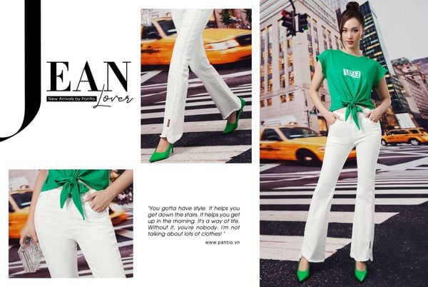 JEAN LOVER - TÌNH YÊU BẤT DIỆT VỚI NHỮNG CHIẾC QUẦN JEAN