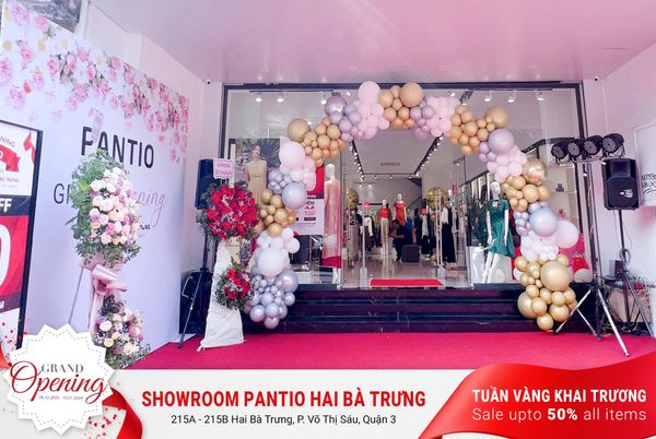 GRAND OPENING - BÙNG NỔ KHAI TRƯƠNG SHOWROOM PANTIO TẠI 215A - 215B HAI BÀ TRƯNG TP.HCM