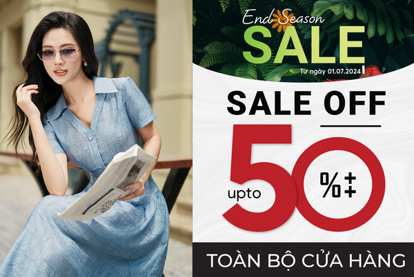 END SEASON SALE - SALE OFF 50% TOÀN BỘ CỪA HÀNG