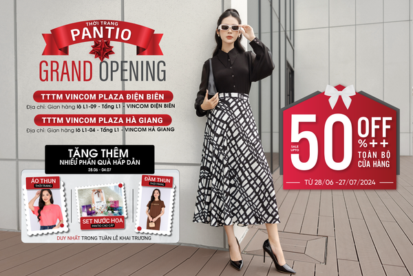 BÙNG NỔ KHAI TRƯƠNG SHOWROOM PANTIO TTTM VINCOM PLAZA TP. ĐIỆN BIÊN & TP. HÀ GIANG