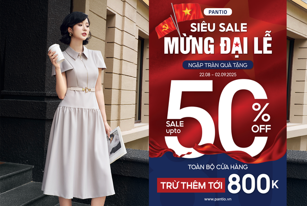 SIÊU SALE MỪNG ĐẠI LỄ -  NGẬP TRÀN QUÀ TẶNG
