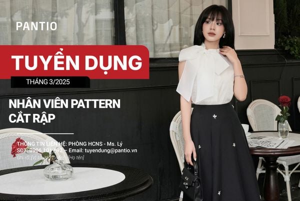 TUYỂN DỤNG NHÂN VIÊN PATTERN CẮT RẬP