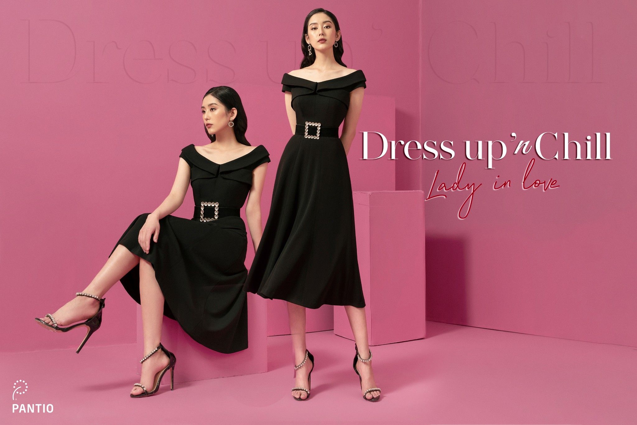 DRESS UP ‘n CHILL - TRUYỀN TẢI CÂU TRUYỆN VỀ SỰ TRÂN QUÝ BẢN THÂN VÀ NỮ QUYỀN DÀNH CHO PHÁI ĐẸP