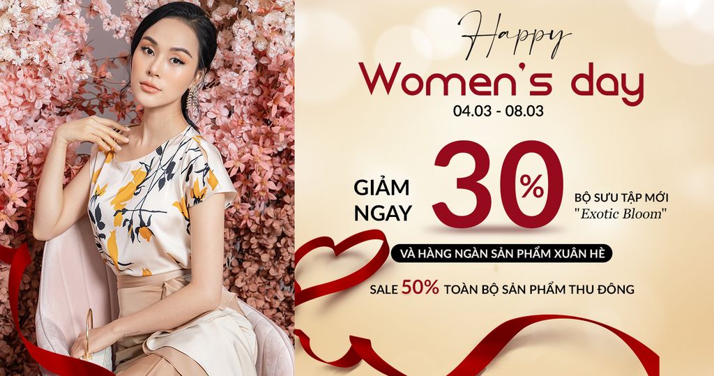 HAPPY WOMEN'S DAY - THÁNG CỦA NÀNG, TẶNG NGÀN ƯU ĐÃI