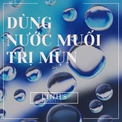 Dùng nước muối để trị mụn – Đáng thử hay không?