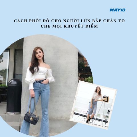 Cách phối đồ cho người lùn bắp chân to che mọi khuyết điểm