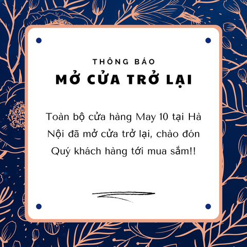 THÔNG BÁO: HỆ THỐNG CỦA HÀNG MAY 10 TẠI HÀ NỘI CHÍNH THỨC MỞ CỬA TỪ NGÀY 28/09/2021