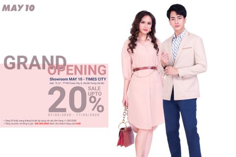 THỜI TRANG MAY 10 QUAY TRỞ LẠI TTTM TIMES CITY VỚI ĐẠI TIỆC KHAI TRƯƠNG NGẬP TRÀN QUÀ TẶNG