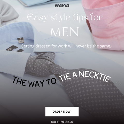 Thay đổi cách thắt cà vạt, tại sao không?