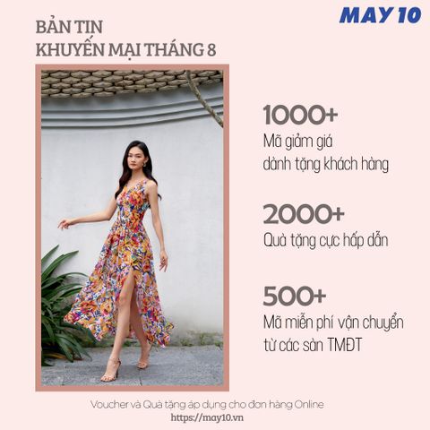 BẢN TIN THÁNG 8 - ƯU ĐÃI ĐẶC QUYỀN TỪ MAY 10