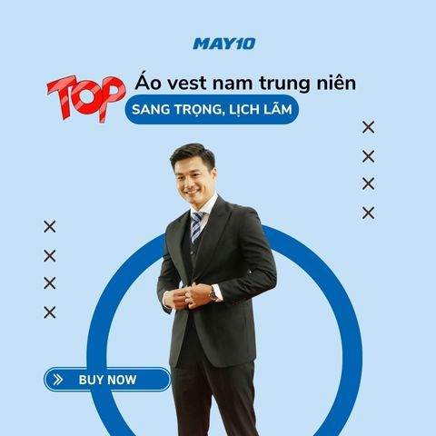 Top 5 vest nam dành cho tuổi trung niên sang trọng, lịch lãm