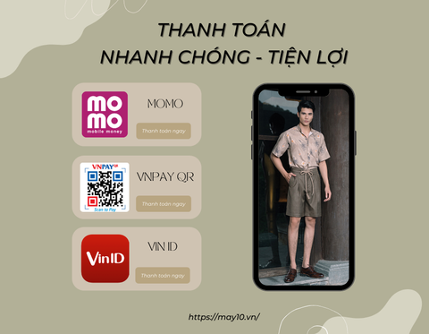 THANH TOÁN KHÔNG DÙNG TIỀN MẶT TẠI MAY 10 - AN TOÀN VÀ TIỆN LỢI