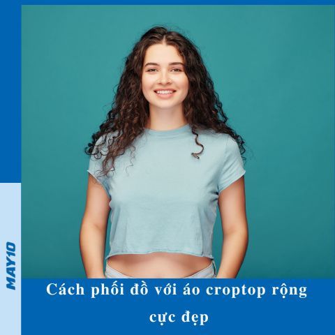 Bật mí cách phối đồ với áo croptop rộng cực đẹp cho người béo