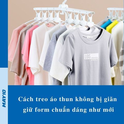Tuyệt chiêu treo áo thun không bị giãn, giữ form chuẩn dáng như mới