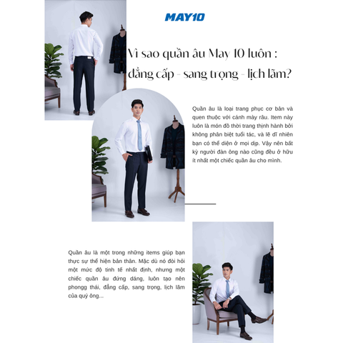 Vì sao quần âu May 10 luôn: đẳng cấp – sang trọng – lịch lãm?