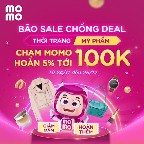 ƯU ĐÃI ĐẶC BIỆT TỪ VÍ MOMO - HOÀN TIỀN LÊN ĐẾN 100K TẠI MAY 10