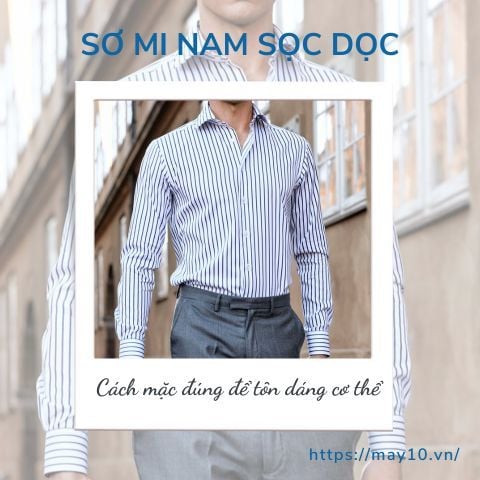 TOP 3 áo sơ mi nam sọc dọc trẻ trung, năng động - Giá tốt nhất – May10