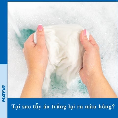 Giải đáp: Tại sao tẩy áo trắng lại ra màu hồng? Cách xử lý hiệu quả