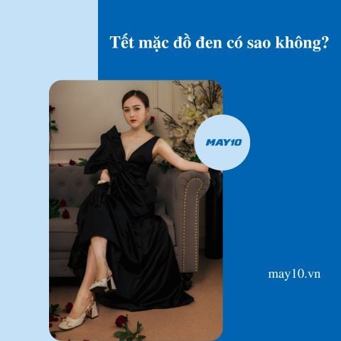 Tết mặc đồ đen có sao không? 3 điều cấm kỵ nếu không muốn đen cả năm