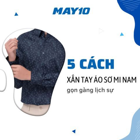 5 Cách xắn tay áo sơ mi nam Hàn Quốc dễ dàng: Chi tiết từng bước