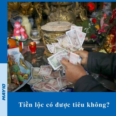 [Giải đáp thắc mắc] Tiền lộc có được tiêu không? Tiêu có mất lộc không?