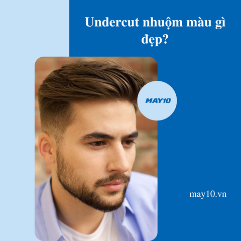 Top 9+ kiểu tóc undercut nhuộm màu gì đẹp, hot nhất