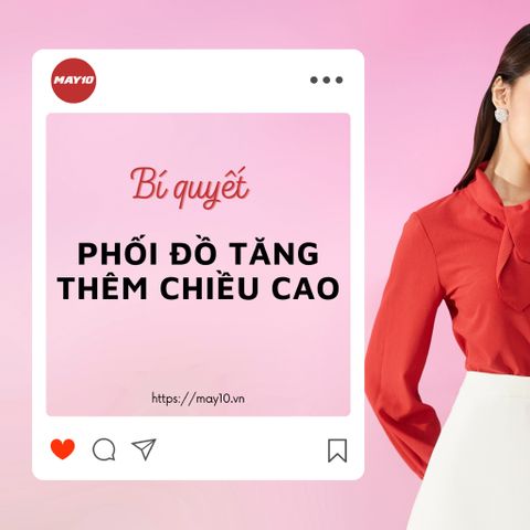 RULE OF THIRD - BÍ QUYẾT PHỐI ĐỒ TĂNG THÊM CHIỀU CAO