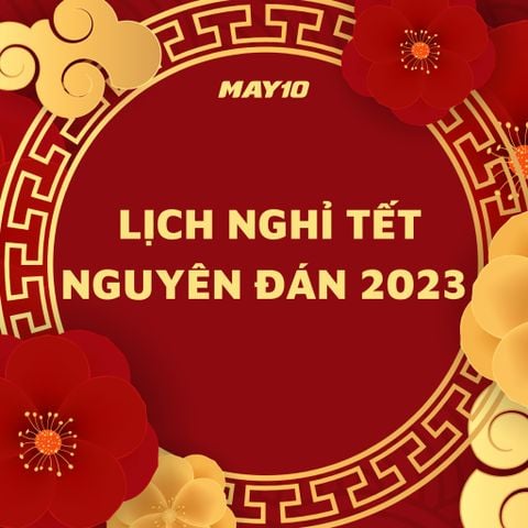 THÔNG BÁO LỊCH NGHỈ TẾT NGUYÊN ĐÁN 2023