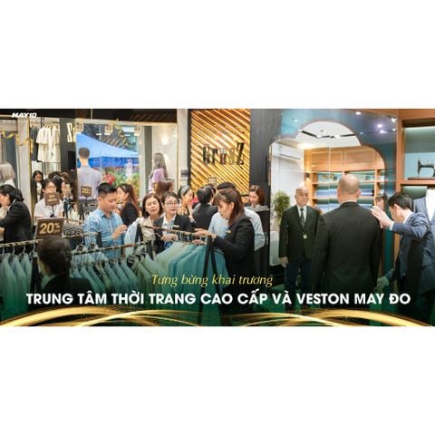 [GRAND OPENING] NHỮNG KHOẢNH KHẮC ĐÁNG NHỚ TRONG SỰ KIỆN KHAI TRƯƠNG CỬA HÀNG VESTON MAY ĐO VÀ THỜI TRANG GRUSZ