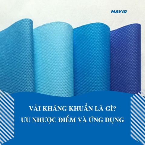Vải kháng khuẩn là gì? Tất tần tật điều cần biết về vải kháng khuẩn