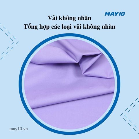 Tổng hợp các loại vải không nhăn nhất định phải biết