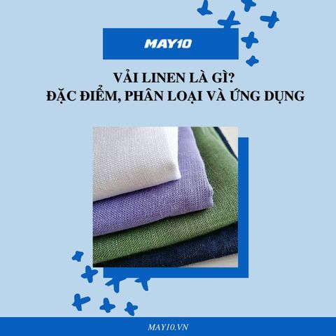 Vải linen là vải gì? Vải linen có nhăn không?