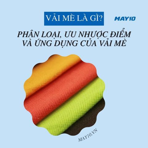 Vải Mè Là Gì? Phân Loại, Ưu Nhược Điểm Và Ứng Dụng Của Vải Mè