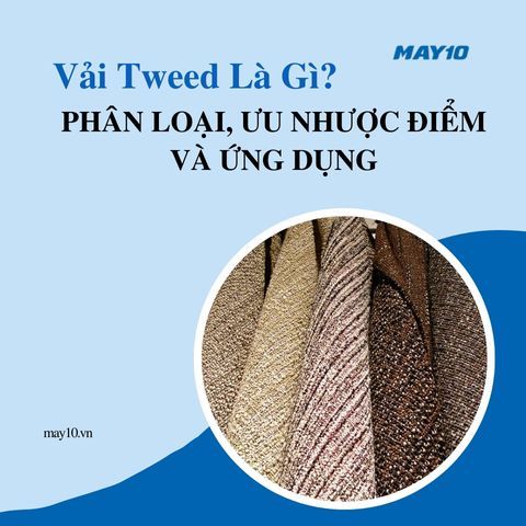 Vải tweed là gì? [Tổng hợp] Mọi thông tin cần biết về vải tweed