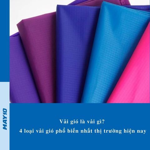 Vải gió là vải gì? 4 loại vải gió phổ biến nhất thị trường hiện nay
