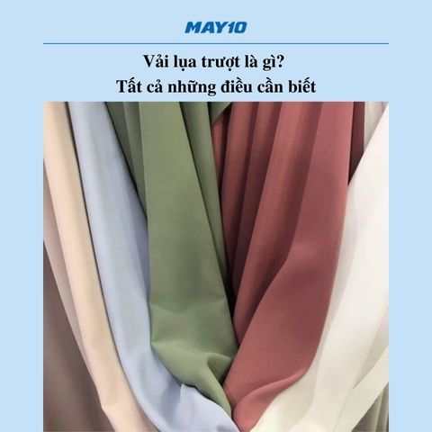 Vải lụa trượt là gì? Tất cả những điều cần biết