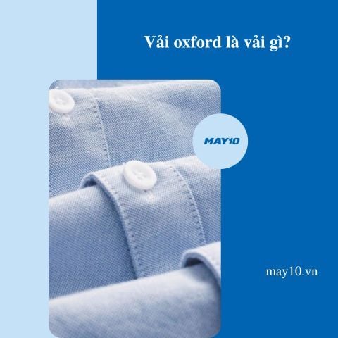 Vải oxford là vải gì? [Tổng hợp] A-Z thông tin về vải oxford