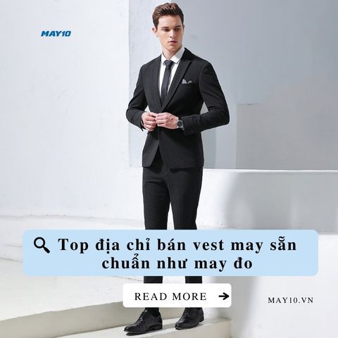5 địa chỉ bán Vest nam may sẵn chuẩn như may đo tại Hà Nội