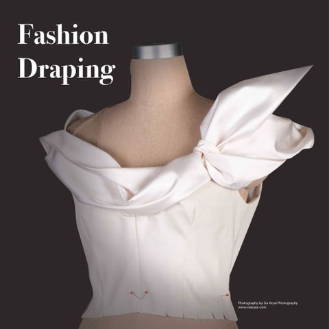 Draping – Kỹ thuật dựng rập 3D trên ‘mannequin’