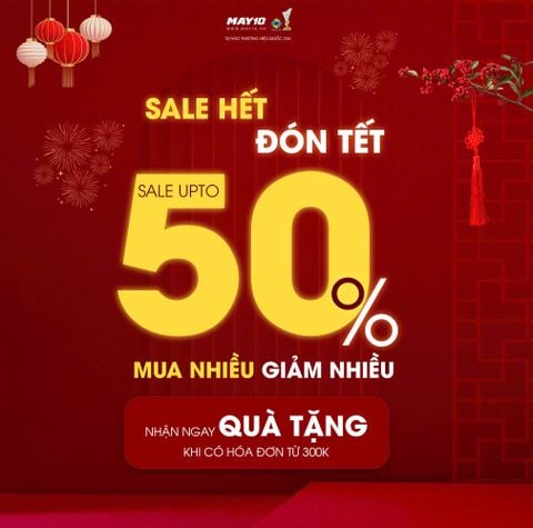 TẾT RỘN RÀNG - SẮM NGÀN NIỀM VUI CÙNG MAY 10