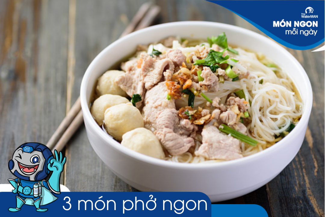 3 món phở đặc sản thơm ngon và lạ miệng mà bạn nên thử?